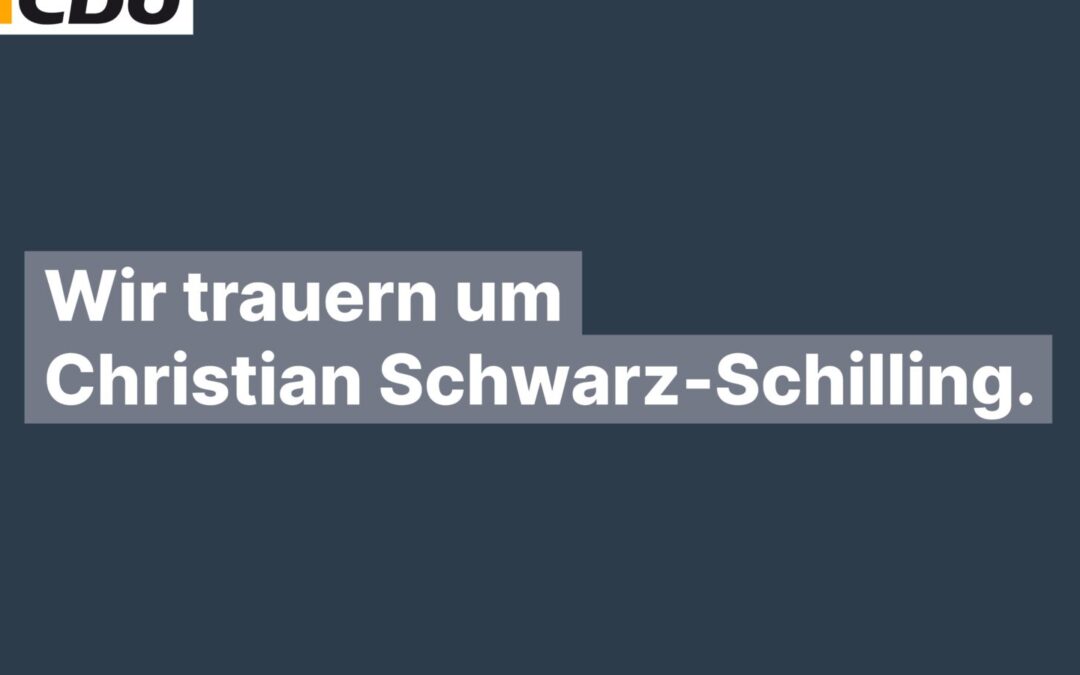 Nachruf auf Dr. Christian Schwarz-Schilling