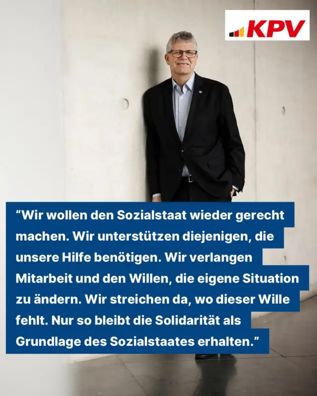 Der Bundesvorsitzende der KPV, @christianhaasemdb, zu den aktuellen Sparplänen im Sozialbereich:

„Wir wollen den Sozialstaat wieder gerecht machen. Wir unterstützen diejenigen, die unsere Hilfe benötigen. Wir verlangen Mitarbeit und den Willen, die eigene Situation zu ändern. Wir streichen da, wo dieser Wille fehlt. Nur so bleibt die Solidarität als Grundlage des Sozialstaates erhalten.“